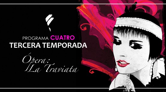 LA TRAVIATA, In coordination with  Secretaría de Cultura - OFJ